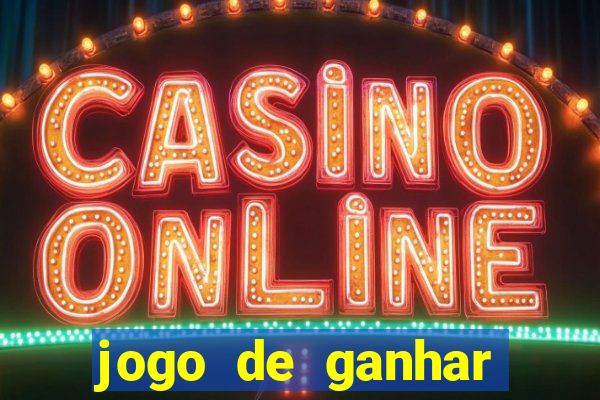 jogo de ganhar dinheiro ao se cadastrar
